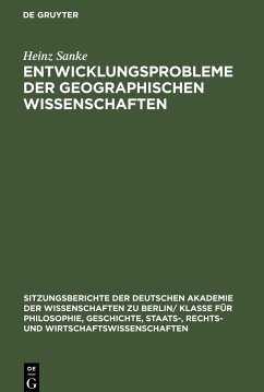 Entwicklungsprobleme der geographischen Wissenschaften - Sanke, Heinz