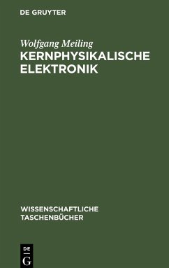 Kernphysikalische Elektronik - Meiling, Wolfgang
