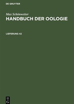 Max Schönwetter: Handbuch der Oologie. Lieferung 42 - Schönwetter, Max