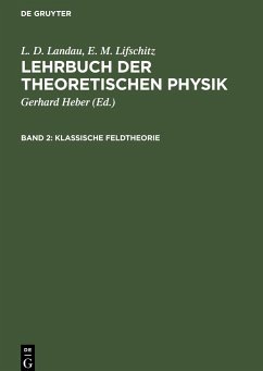 Klassische Feldtheorie - Landau, L. D.;Lifschitz, E. M.