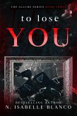 To Lose You (Allure, #3) (eBook, ePUB)