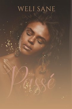 Passé (IMPARFAITS, #1) (eBook, ePUB) - Sane, Weli