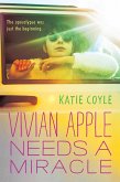 Vivian Apple Needs a Miracle (eBook, ePUB) Vivian Apple Needs a Miracle (eBook, ePUB)
