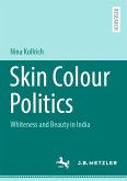 Skin Colour Politics (eBook, PDF)