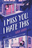 I Miss You, I Hate This (eBook, ePUB)