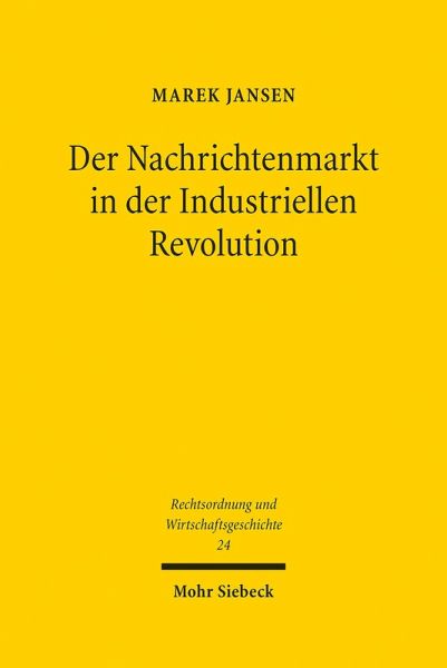 Der Nachrichtenmarkt in der Industriellen Revolution (eBook, PDF) Der Nachrichtenmarkt in der Industriellen Revolution (eBook, PDF)