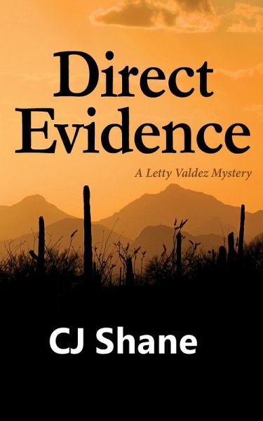 Direct Evidence: A Letty Valdez Mystery (eBook, ePUB)