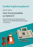 Vom Trommelwähler zu Optiset E - Die Geschichte der drahtgebundenen Telefone für die Wählnebenstellenanlagen von Siemens (eBook, PDF)