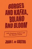 Borges and Kafka, Bolaño and Bloom (eBook, ePUB)