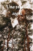 Una vita di sogni (eBook, ePUB)