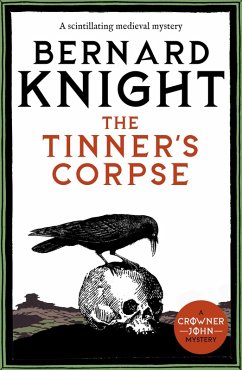 The Tinner's Corpse (eBook, ePUB) - Knight, Bernard