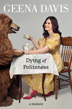 Dying of Politeness (eBook, ePUB) - Davis, Geena