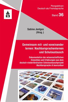 Gemeinsam mit- und voneinander lernen: Nachbarsprachenlernen und Schulaustausch (eBook, PDF)