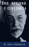 Uno, nessuno, e centomila (eBook, ePUB)