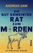Ein gut gemeinter Rat zum Morden... - Bild 1