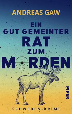 Ein gut gemeinter Rat zum Morden (eBook, ePUB) - Gaw, Andreas