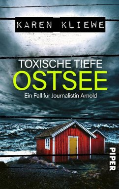 Toxische Tiefe: Ostsee / Ein Fall für Journalistin Arnold Bd.3 (eBook, ePUB) - Kliewe, Karen