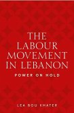 The labour movement in Lebanon (eBook, ePUB)