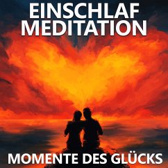 Momente des Glücks - Einschlafmeditation (MP3-Download) - Kempermann, Raphael