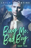 Buy Me, Bad Boy (Book Two) (eBook, ePUB) Buy Me, Bad Boy (Book Two) (eBook, ePUB)
