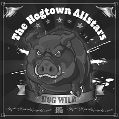 Hog Wild - Hogtown Allstars