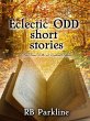 Eclectic Odd Short Stories (eBook, ePUB) - Bild 1