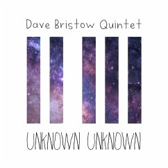 Unknown Unknown - Bristow,Dave Quintet