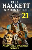 McLintocks tödlicher Schwur: Pete Hackett Western Edition 21 (eBook, ePUB)