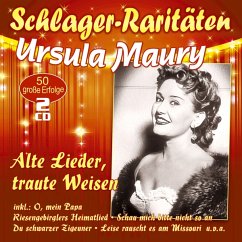 Alte Lieder,Traute Weisen (Schlager-Raritäten) - Maury,Ursula