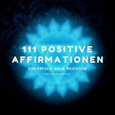 111 positive Affirmationen für Erfolg, Geld, Reichtum (MP3-Download)