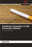 Smoking Cessation in the Coronary Patient