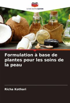 Formulation à base de plantes pour les soins de la peau - Kothari, Richa