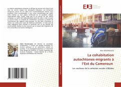 La cohabitation autochtones-migrants à l¿Est du Cameroun - Boussougou, Alain