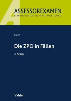 Die ZPO in Fällen - Elzer, Oliver;Fleischer, Doerthe;Simmler, Christiane