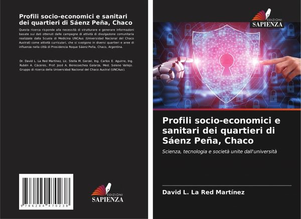 Profili socio-economici e sanitari dei quartieri di Sáenz Peña, Chaco Profili socio-economici e sanitari dei quartieri di Sáenz Peña, Chaco
