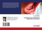 TEXTBOOK ON ERUPTION IN PAEDIATRIC DENTISTRY