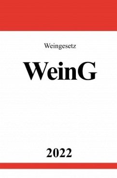 Weingesetz WeinG 2022 - Studier, Ronny