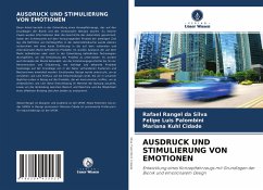 AUSDRUCK UND STIMULIERUNG VON EMOTIONEN - Silva, Rafael Rangel da;Palombini, Felipe Luis;Cidade, Mariana Kuhl