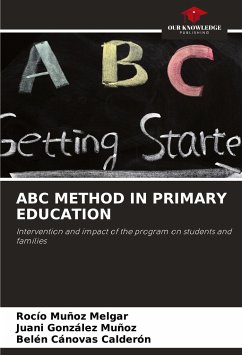 ABC METHOD IN PRIMARY EDUCATION - Muñoz Melgar, Rocío;González Muñoz, Juani;Cánovas Calderón, Belén