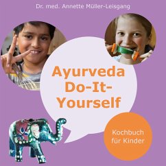 Ayurveda Do-It-Yourself - Müller-Leisgang, Annette