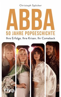 ABBA - 50 Jahre Popgeschichte - Spöcker, Christoph