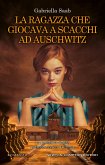 La ragazza che giocava a scacchi ad Auschwitz (eBook, ePUB)