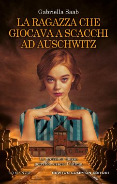 La ragazza che giocava a scacchi ad Auschwitz (eBook, ePUB) - Saab, Gabriella