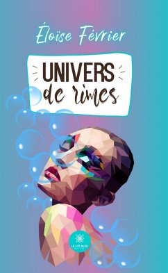 Univers de rimes (eBook, ePUB) - Février, Éloïse