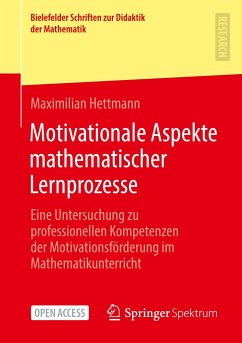 Motivationale Aspekte mathematischer Lernprozesse - Hettmann, Maximilian