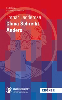 China Schreibt Anders (eBook, PDF) - Ledderose, Lothar