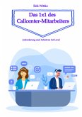 Das 1x1 des Callcenter-Mitarbeiters