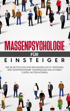 Massenpsychologie für Einsteiger (eBook, ePUB)