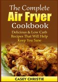 The Complete Air Fryer Cookbook (eBook, ePUB)