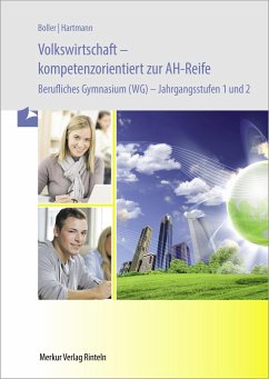 Volkswirtschaft - kompetenzorientiert zur AH-Reife. Baden-Württemberg - Boller, Eberhard;Hartmann, Gernot